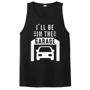 I'll Be in The Garage Mechanic Dad Joke Handyman Grandpa Fun PosiCharge Competitor Tank