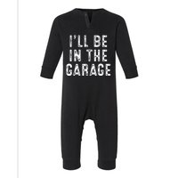 Ill Be In The Garage Infant Fleece One Piece