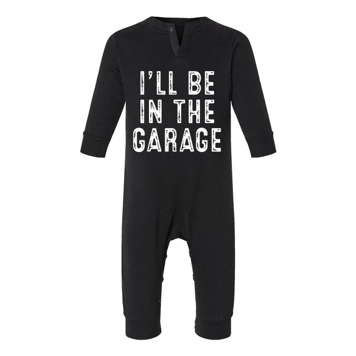 Ill Be In The Garage Infant Fleece One Piece