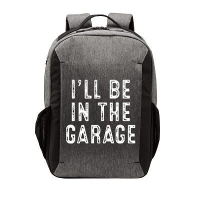 Ill Be In The Garage Vector Backpack