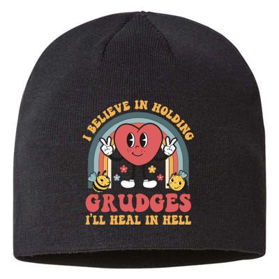 I Believe In Holding Grudges I'll Heal In Hell Rainbow Heart Sustainable Beanie