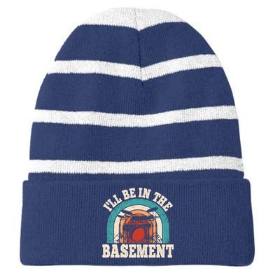 I'll Be In The Basement Drummer Funny Drumming Lover Drum Striped Beanie with Solid Band