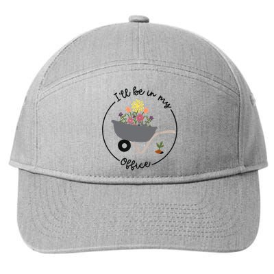 I'll Be In My Office Garden Funny Distressed Gardening 7-Panel Snapback Hat