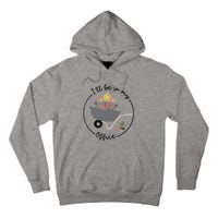 I'll Be In My Office Garden Funny Distressed Gardening Tall Hoodie