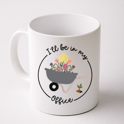 I'll Be In My Office Garden Funny Distressed Gardening Mug