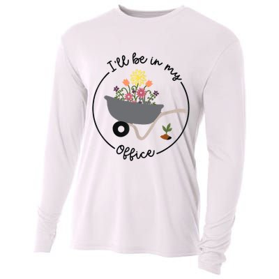 I'll Be In My Office Garden Funny Distressed Gardening Cooling Performance Long Sleeve Crew