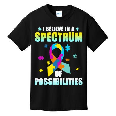 I Believe In A Spectrum Of Possibilities Autism Awareness Month Kids T-Shirt