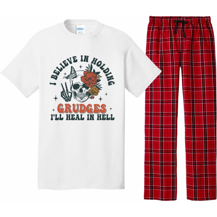 I Believe In Holding Grudges Ill Heal In Hell Pajama Set