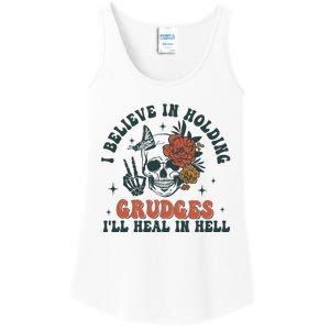 I Believe In Holding Grudges Ill Heal In Hell Ladies Essential Tank