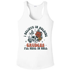 I Believe In Holding Grudges Ill Heal In Hell Ladies PosiCharge Competitor Racerback Tank