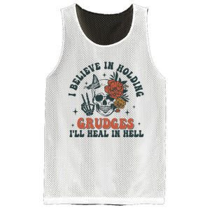 I Believe In Holding Grudges Ill Heal In Hell Mesh Reversible Basketball Jersey Tank