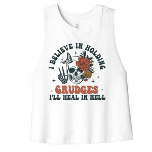 I Believe In Holding Grudges Ill Heal In Hell Women's Racerback Cropped Tank