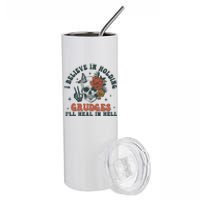 I Believe In Holding Grudges Ill Heal In Hell Stainless Steel Tumbler