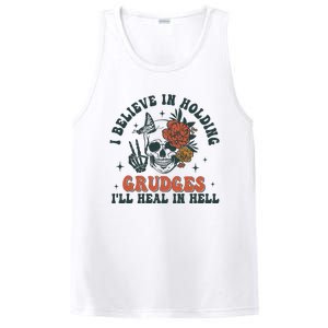 I Believe In Holding Grudges Ill Heal In Hell PosiCharge Competitor Tank