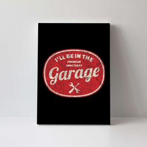 ILl Be In The Garage Canvas