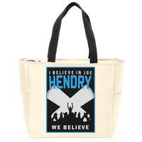 I Believe In Hendry Joe We Believe Zip Tote Bag