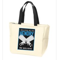 I Believe In Hendry Joe We Believe Zip Tote Bag