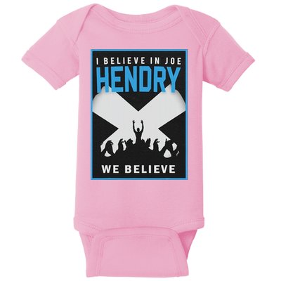 I Believe In Hendry Joe We Believe Baby Bodysuit