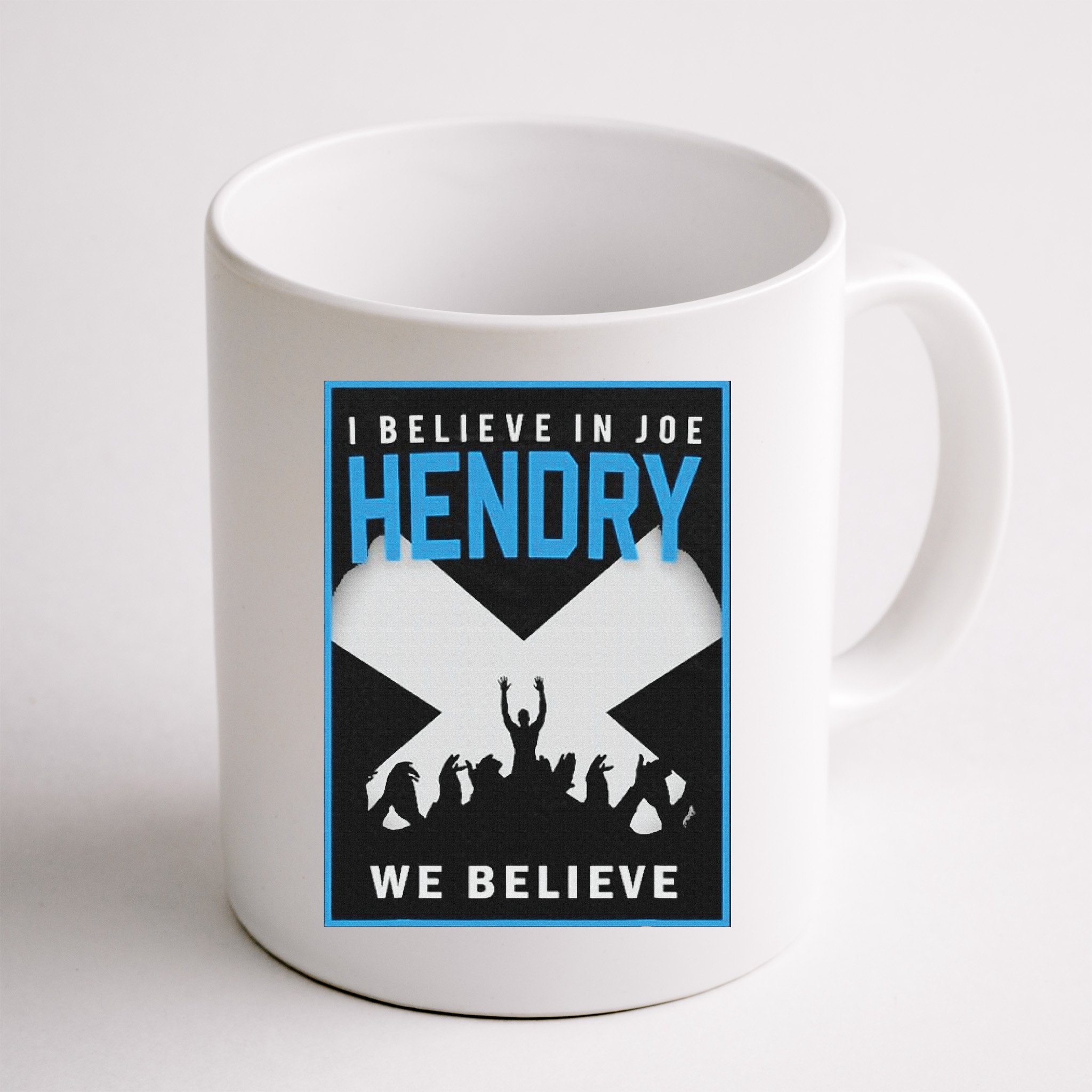 I Believe In Hendry Joe We Believe Mug