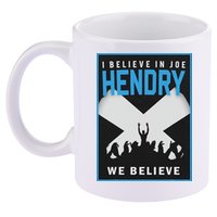 I Believe In Hendry Joe We Believe 11oz C Handle Ceramic Mug
