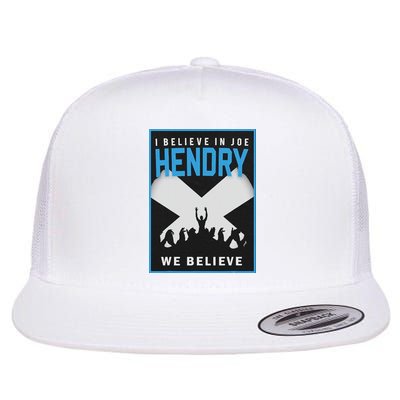 I Believe In Hendry Joe We Believe Flat Bill Trucker Hat