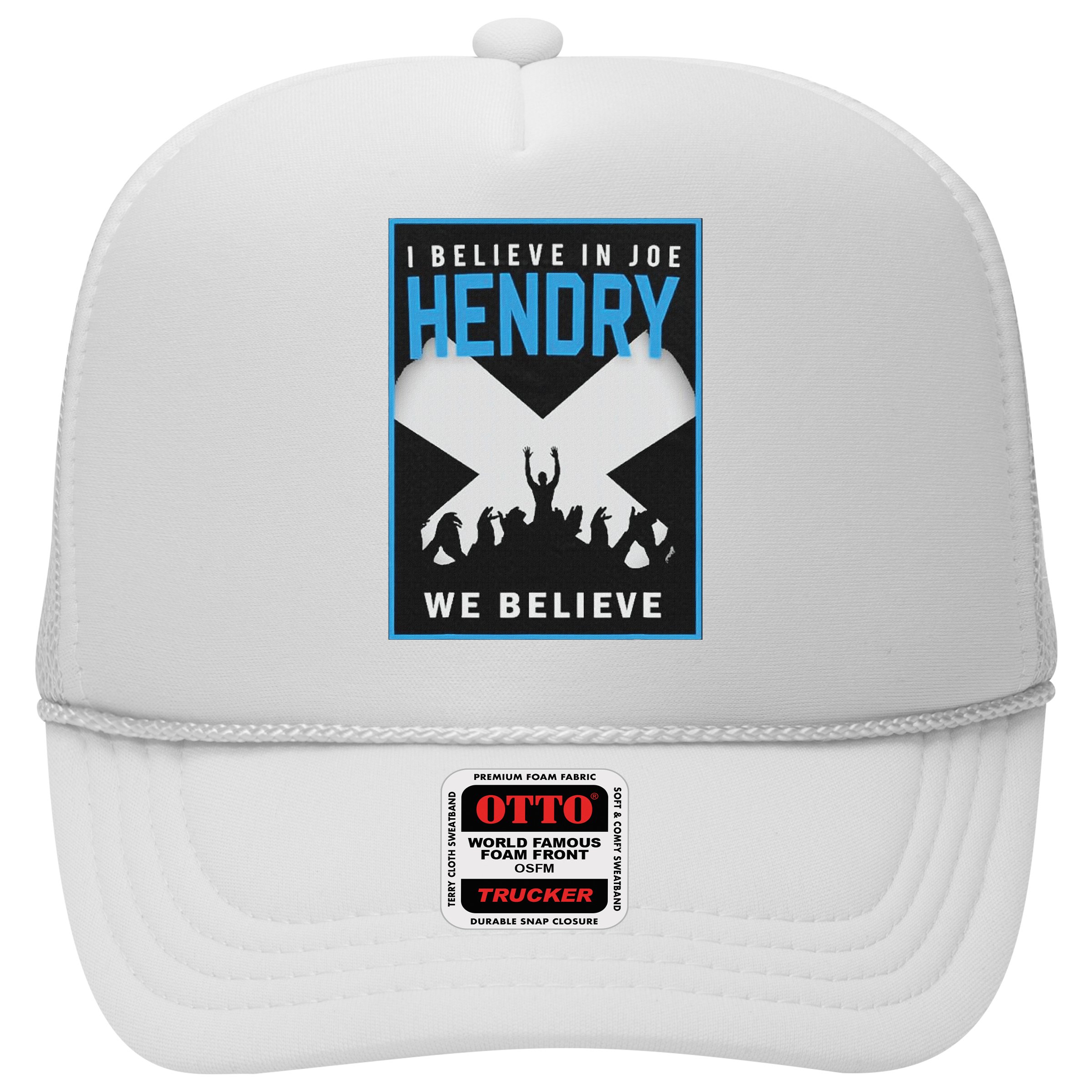 I Believe In Hendry Joe We Believe Hat