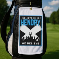 I Believe In Hendry Joe We Believe Golf Towel