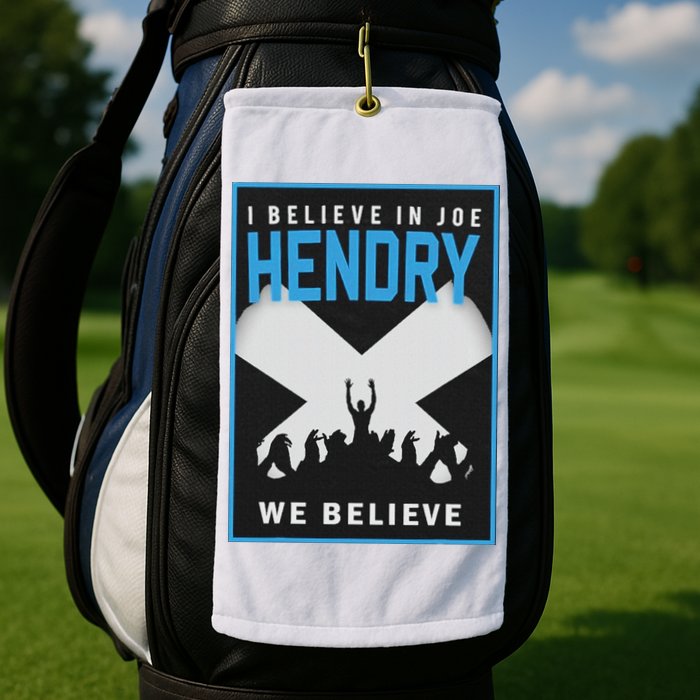 I Believe In Hendry Joe We Believe Golf Towel