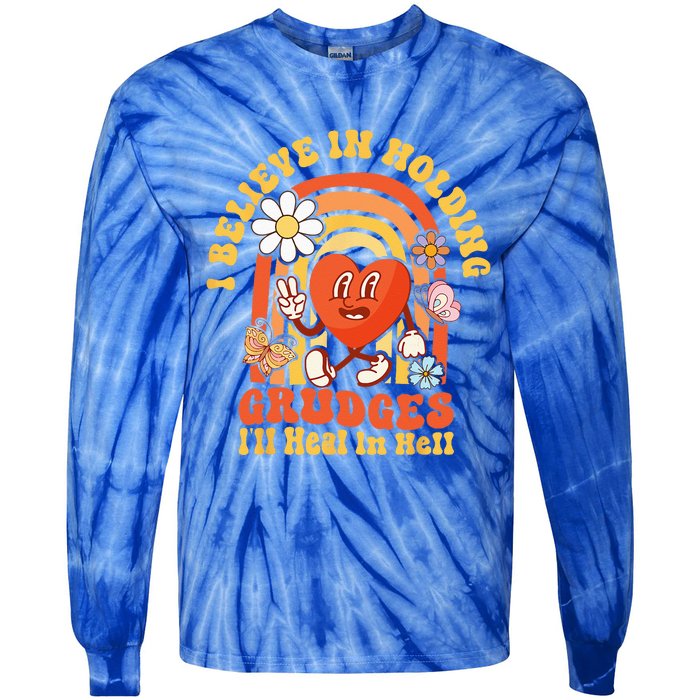 I Believe In Holding Grudges Ill Heal In Hell Rainbow Heart Tie-Dye Long Sleeve Shirt