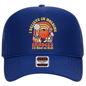 I Believe In Holding Grudges Ill Heal In Hell Rainbow Heart High Crown Mesh Back Trucker Hat