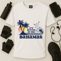 It's Better In The Bahamas Vintage 80s 70s Graphic Performance Shirt