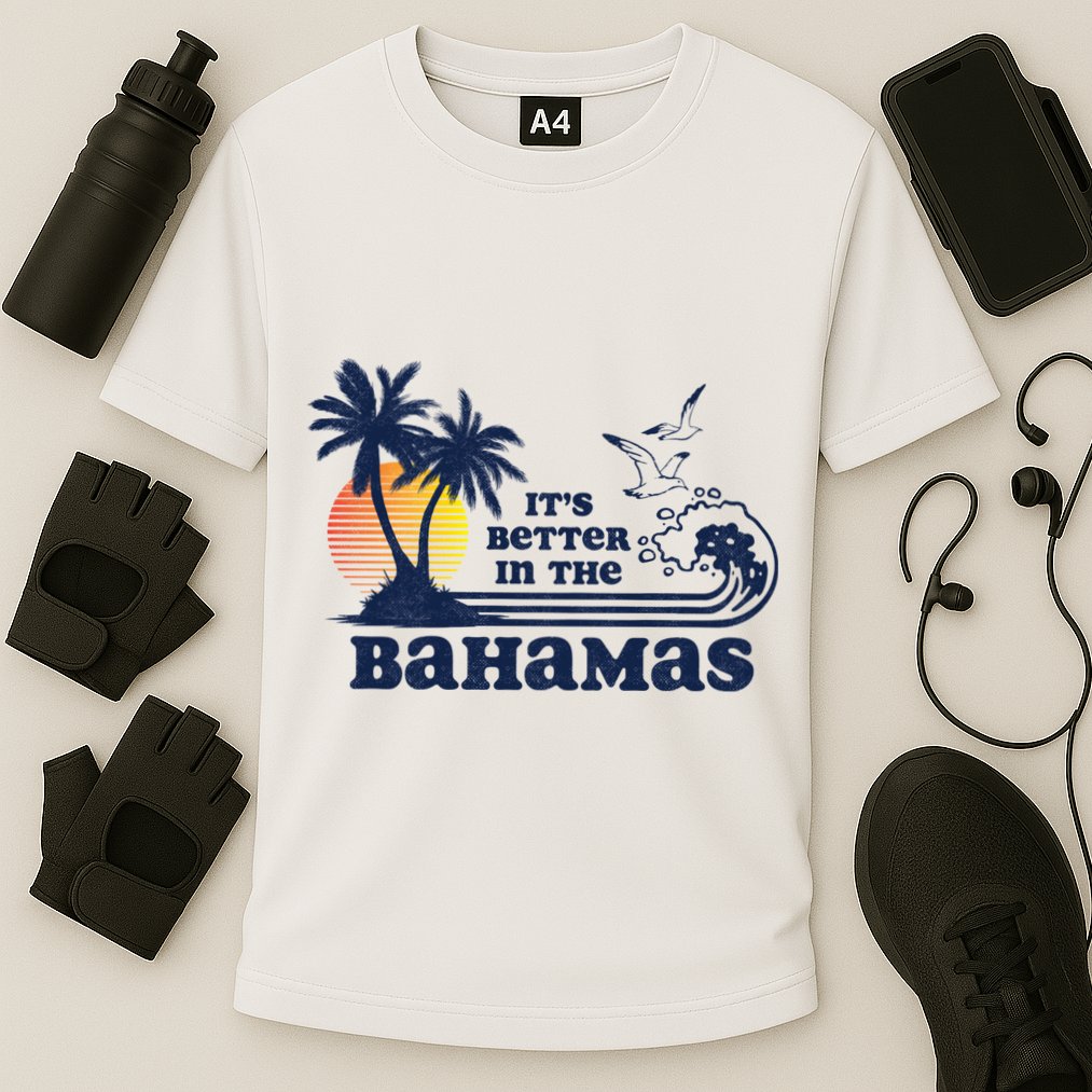 It's Better In The Bahamas Vintage 80s 70s Graphic Performance Shirt