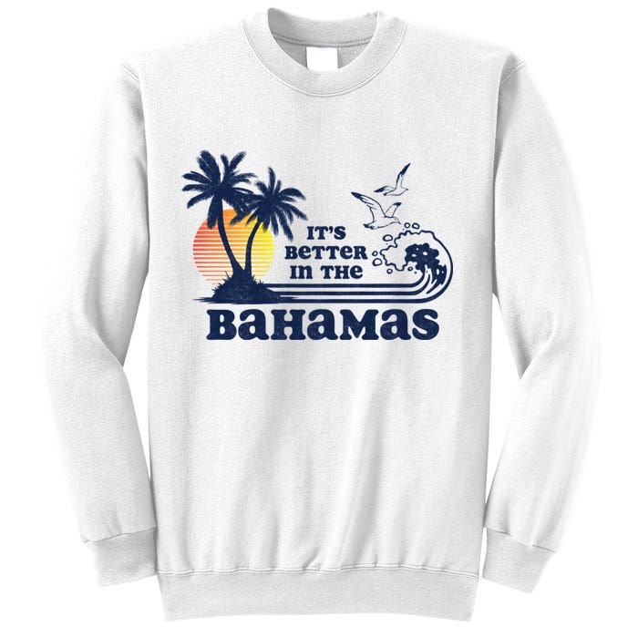 It's Better In The Bahamas Vintage 80s 70s Graphic Sweatshirt