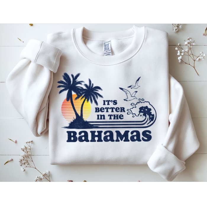 It's Better In The Bahamas Vintage 80s 70s Graphic Sweatshirt