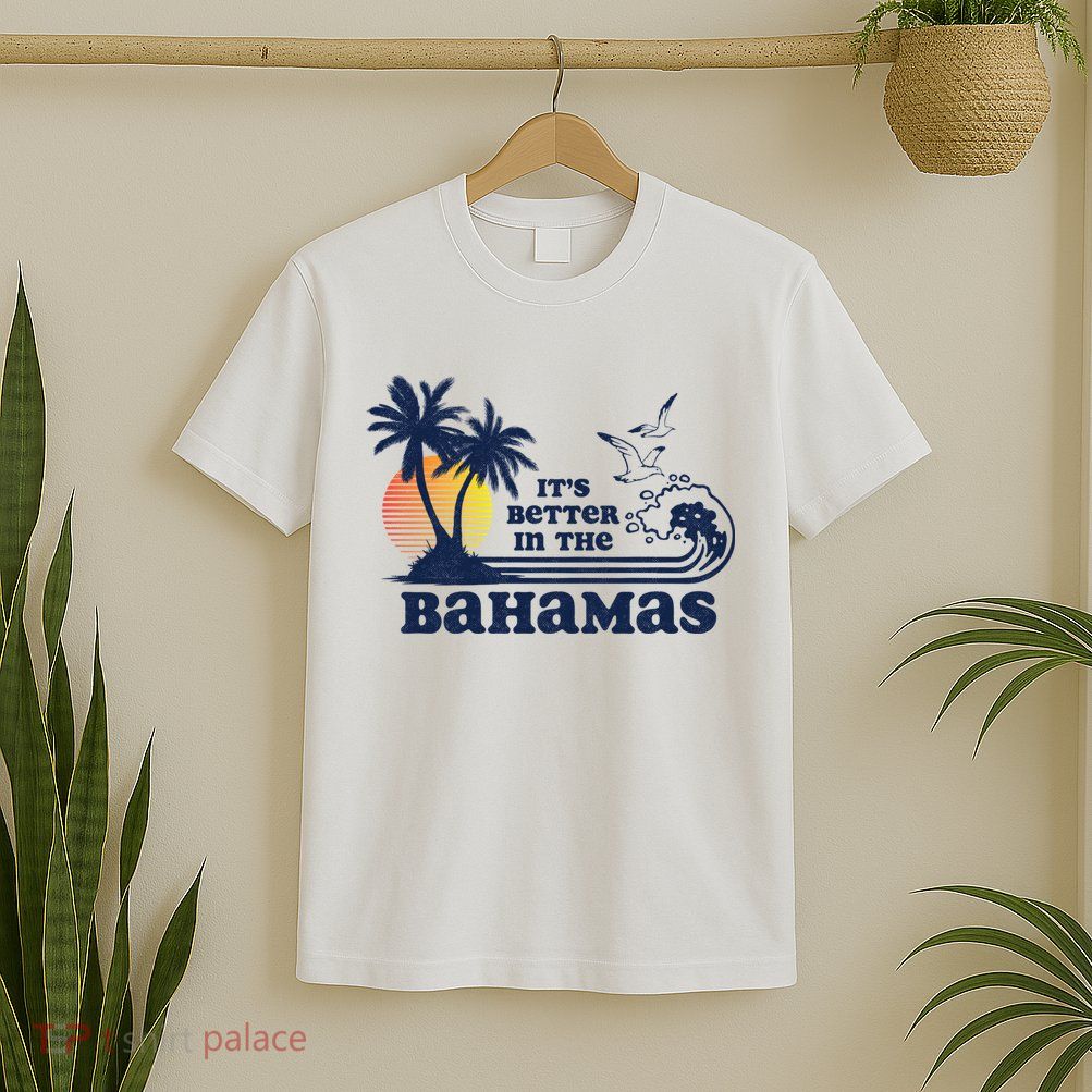 It's Better In The Bahamas Vintage 80s 70s Graphic T-Shirt