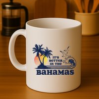 It's Better In The Bahamas Vintage 80s 70s Graphic Mug