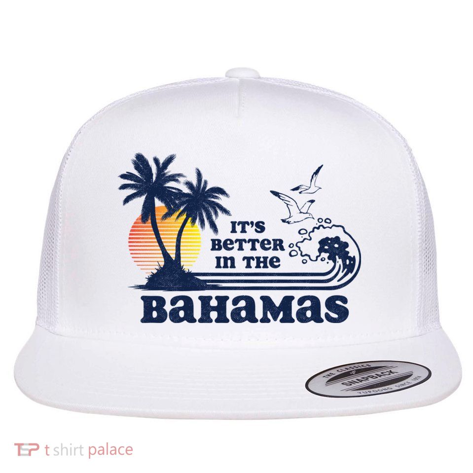 It's Better In The Bahamas Vintage 80s 70s Graphic Flatbill Hat
