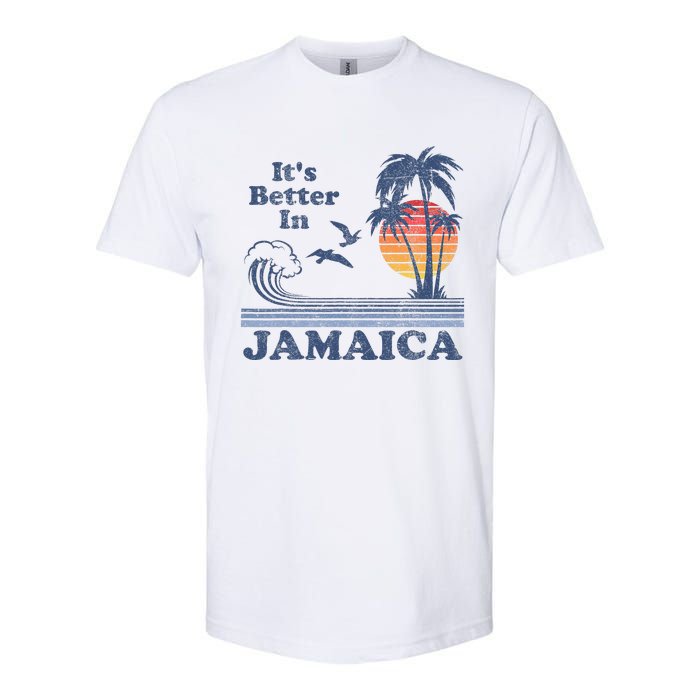 ItS Better In Jamaica Jamaican Beach Retro Vintage 80S 70s Softstyle CVC T-Shirt