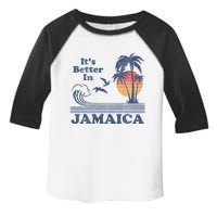 ItS Better In Jamaica Jamaican Beach Retro Vintage 80S 70s Toddler Fine Jersey T-Shirt