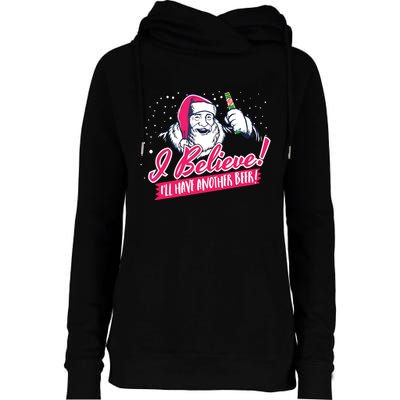 I Believe Ill Have Another Beer Funny Santa Claus Womens Funnel Neck Pullover Hood
