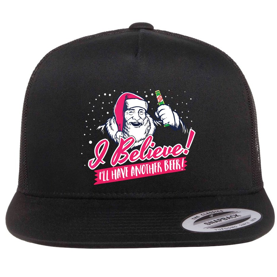 I Believe Ill Have Another Beer Funny Santa Claus Flat Bill Trucker Hat