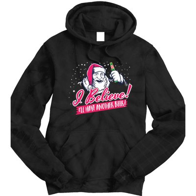 I Believe Ill Have Another Beer Funny Santa Claus Tie Dye Hoodie