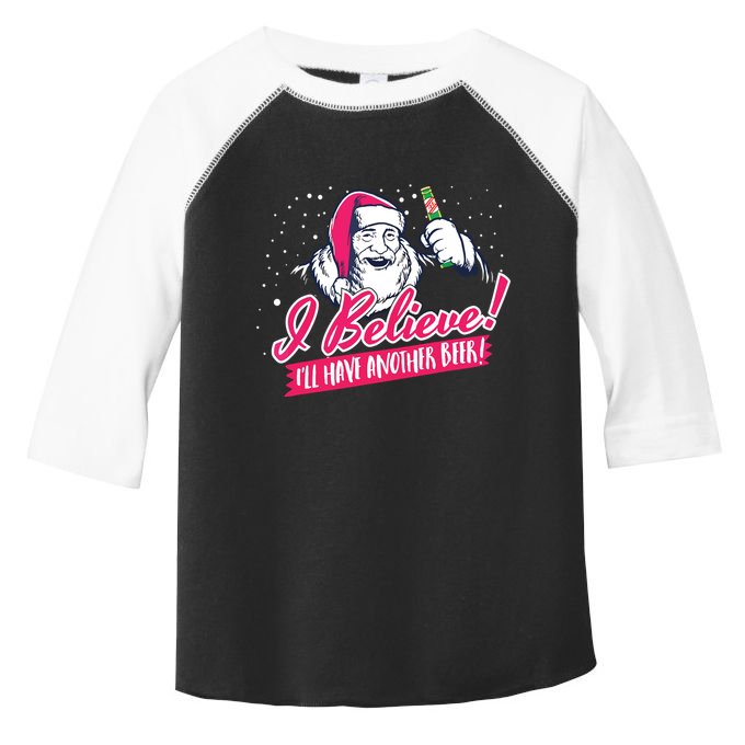 I Believe Ill Have Another Beer Funny Santa Claus Toddler Fine Jersey T-Shirt