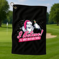 I Believe Ill Have Another Beer Funny Santa Claus Golf Towel