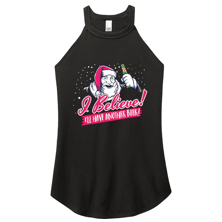 I Believe Ill Have Another Beer Funny Santa Claus Women's Perfect Tri Rocker Tank