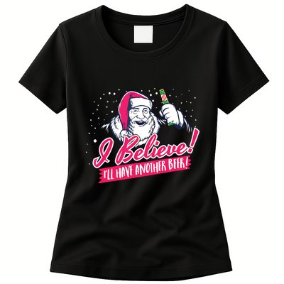 I Believe Ill Have Another Beer Funny Santa Claus Womens T-Shirt