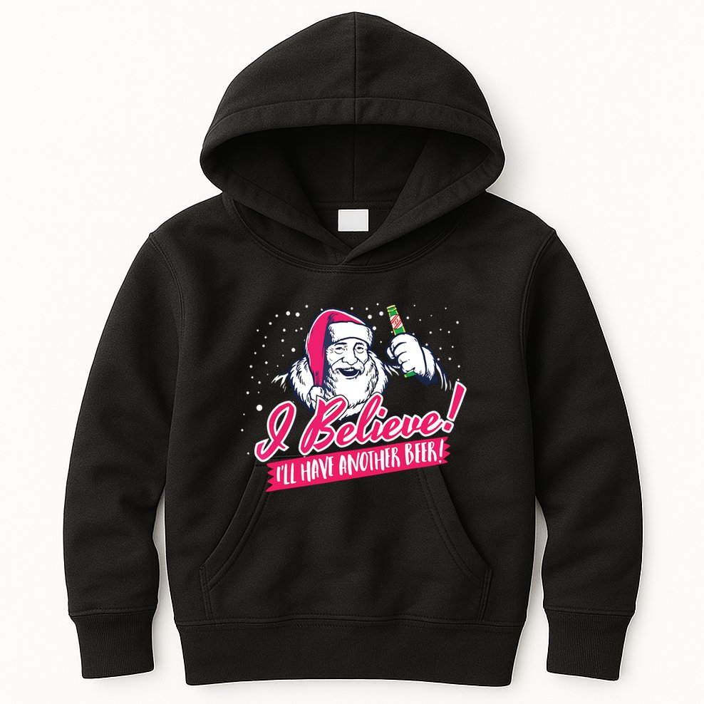 I Believe Ill Have Another Beer Funny Santa Claus Kids Hoodie