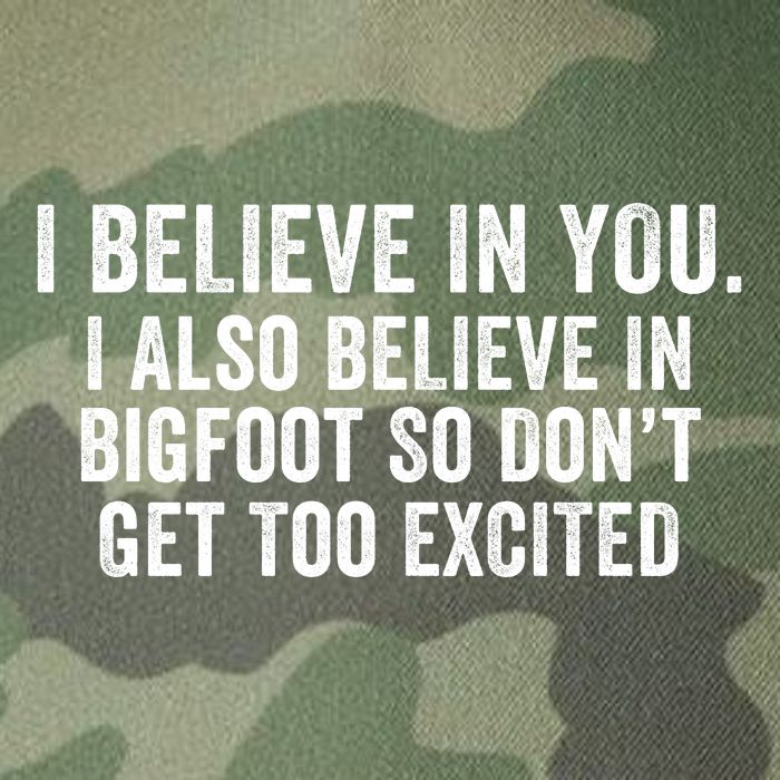 I Believe In You But I Also Believe In Bigfoot So DonT Get Too Excited Legacy Tie Dye Trucker Hat
