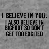 I Believe In You But I Also Believe In Bigfoot So DonT Get Too Excited Short Acrylic Beanie
