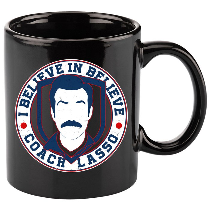 I Believe In Believe Coach Lasso Emblem 11oz C Handle Ceramic Mug